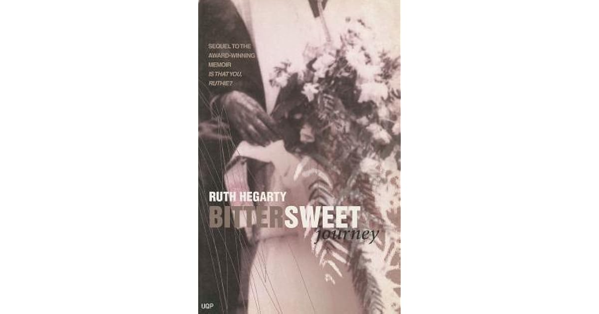 Bittersweet Journey by Ruth Hegarty