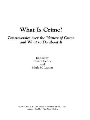 What Is Crime?: Controversies Over the Nature of Crime and What to Do about It