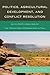 Politics, Agricultural Development, and Conflict Resolution: An In-Depth Analysis of the Moyen Bani Programme in Mali
