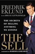 The Sell: The Secrets of Selling Anything to Anyone