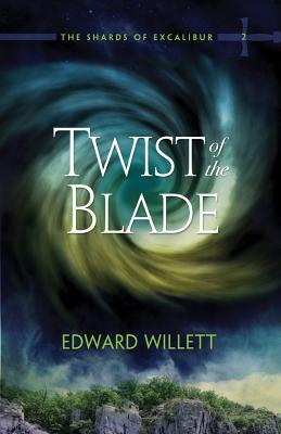 Twist of the Blade (The Shards of Excalibur, #2)