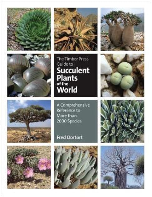 The Timber Press Guide to Succulent Plants of the World: The Definitive Reference to More than 2000 Species
