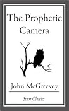 The Prophetic Camera