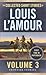 The Collected Short Stories of Louis L'Amour, Volume 3: Frontier Stories