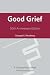 Good Grief 50th Ann Ed by Granger E. Westberg