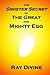The Sinister Secret of The Great and Mighty Egg by Ray Divine