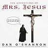 The Adventures of Mrs. Jesus The Adventures of Mrs. Jesus