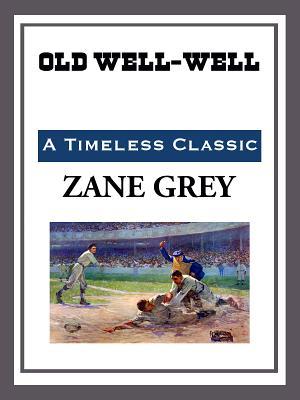 Old Well-Well (Kindle Edition)