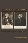 Reconsidering Biography: Contexts, Controversies, and Sir John Hawkin's Life of Johnson