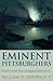 Eminent Pittsburghers