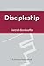 Discipleship (Works, Vol 4)