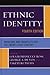 Ethnic Identity: Problems and Prospects for the Twenty-First Century