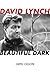 David Lynch: Beautiful Dark