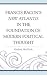 Francis Bacon's New Atlantis in the Foundation of Modern Political Thought