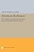 Abraham Robinson: The Creation of Nonstandard Analysis, a Personal and Mathematical Odyssey: The Creation of Nonstandard Analysis, a Personal and Mathematical Odyssey