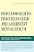 From Research to Practice in Child and Adolescent Mental Health