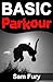 Basic Parkour: Basic Parkou...