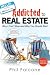 Addicted to Real Estate (Volume 50)