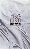 Lying in Bed by J.D. Landis Lying in Bed by J.D. Landis