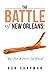 The Battle of New Orleans: ...