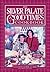 The Silver Palate Good Times Cookbook