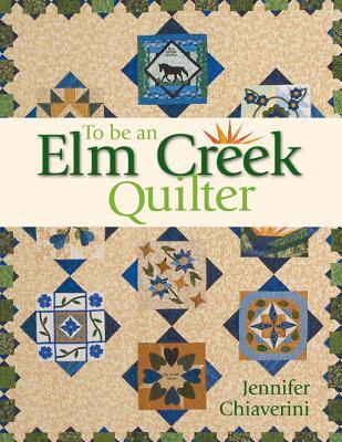 To Be an ELM Creek Quilter (ebook)