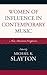 Women of Influence in Contemporary Music: Nine American Composers