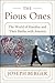 The Pious Ones: The World o...