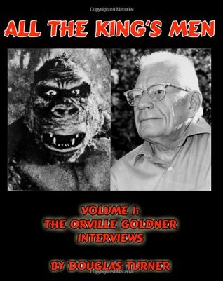 All the King's Men: volume 1: The Orville Goldner Interviews (Paperback)