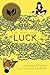The Thing About Luck