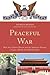 Peaceful War: How the Chine...