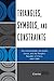Triangles, Symbols, and Constraints: The United States, the Soviet Union, and the People's Republic of China, 1963-1969