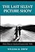 The Last Silent Picture Show by William M. Drew