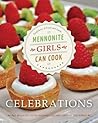 Mennonite Girls Can Cook by Lovella Schellenberg