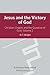 Jesus Victory of God V2: Christian Origins and the Question of God