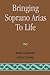 Bringing Soprano Arias to Life by Boris Goldovsky