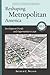 Reshaping Metropolitan America: Development Trends and Opportunities to 2030 (Metropolitan Planning + Design)
