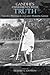 Gandhi's Experiments with Truth: Essential Writings by and about Mahatma Gandhi