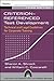 Criterion-Referenced Test Development by Sharon A. Shrock