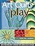 Art Quilts at Play by Jane Davila