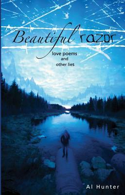 Beautiful Razor: Love Poems and Other Lies (Paperback)