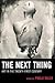 The Next Thing: Art in the Twenty-First Century