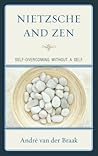 Nietzsche and Zen...