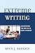 Extreme Writing: Discovering the Writer in Every Student