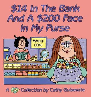 $14 In the Bank and a $200 Face in My Purse (Paperback)