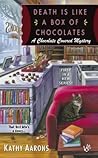 Death Is Like a Box of Chocolates by Kathy Aarons