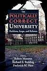 The Politically Correct University: Problems, Scope, and Reforms