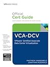 Vca-DCV Official Cert Guide: Vmware Certified Associate - Data Center Virtualization
