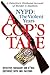 A Cop's Tale--NYPD: The Violent Years: A Detectives Firsthand Account of Murder and Mayhem