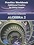 Algebra 2: Practice Book: Additional Practice for Every Lesson: Prentice Hall Mathematics